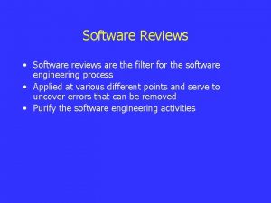 Software Reviews Software reviews are the filter for