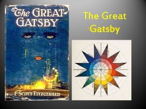 The Great Color symbolism Gatsby Colors like features