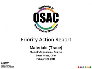 Priority Action Report Materials Trace ChemistryInstrumental Analysis Susan