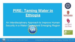 PIRE Taming Water in Ethiopia An Interdisciplinary Approach