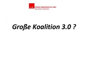 Groe Koalition 3 0 Folgen fr die Demokratie