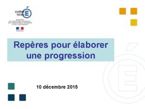 Repres pour laborer une progression 10 dcembre 2015