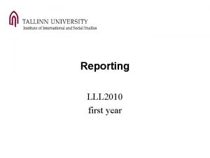 Reporting LLL 2010 first year List of interim