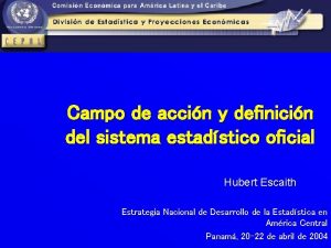 Campo de accin y definicin del sistema estadstico