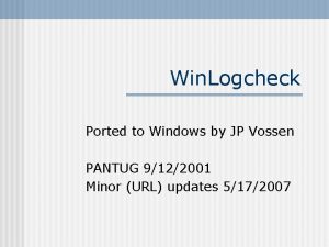 Win Logcheck Ported to Windows by JP Vossen