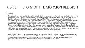 A BRIEF HISTORY OF THE MORMON RELIGION History