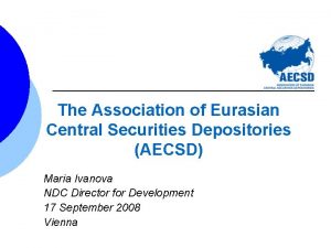 The Association of Eurasian Central Securities Depositories AECSD