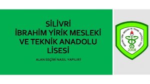 SLVR BRAHM YRK MESLEK VE TEKNK ANADOLU LSES