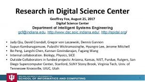 Research in Digital Science Center Geoffrey Fox August