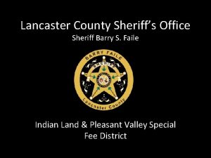 Lancaster County Sheriffs Office Sheriff Barry S Faile