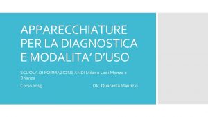 APPARECCHIATURE PER LA DIAGNOSTICA E MODALITA DUSO SCUOLA