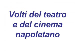 Volti del teatro e del cinema napoletano Pulcinella