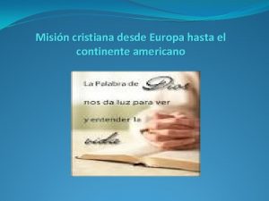 Misin cristiana desde Europa hasta el continente americano