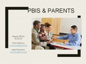 PBIS PARENTS Wayne RESA 2019 20 Chris Mc