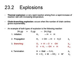 23 2 Explosions Thermal explosion a very rapid