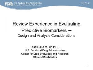 Review Experience in Evaluating Predictive Biomarkers Design and