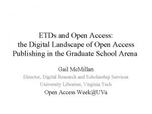 ETDs and Open Access the Digital Landscape of