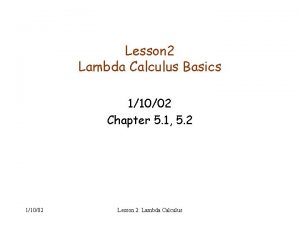 Lesson 2 Lambda Calculus Basics 11002 Chapter 5