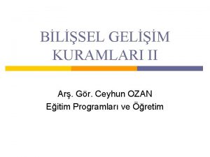 BLSEL GELM KURAMLARI II Ar Gr Ceyhun OZAN