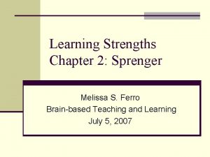 Learning Strengths Chapter 2 Sprenger Melissa S Ferro