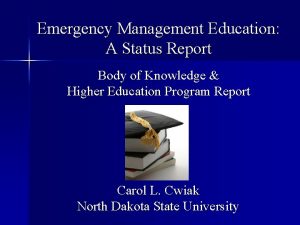 Emergency Management Education A Status Report Body of