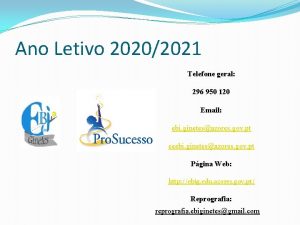 Ano Letivo 20202021 Telefone geral 296 950 120