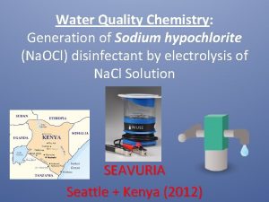 Water Quality Chemistry Generation of Sodium hypochlorite Na