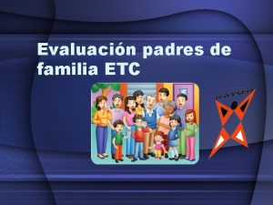 Evaluacin padres de familia ETC En la escuela