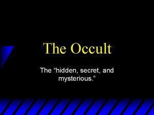 The Occult The hidden secret and mysterious Popular