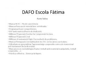 DAFO Escola Ftima Punts febles Manca NOFC Pla