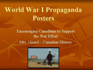 World War I Propaganda Posters Encouraging Canadians to