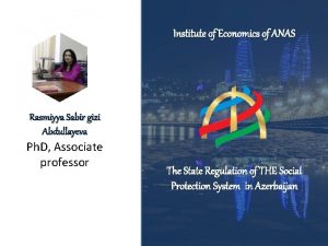Institute of Economics of ANAS Rasmiyya Sabir gizi