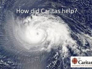 How did Caritas help Look at what happened