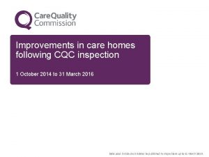 Improvements in care homes following CQC inspection 1