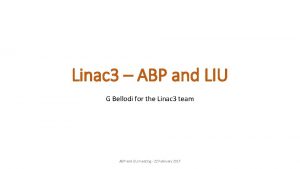 Linac 3 ABP and LIU G Bellodi for