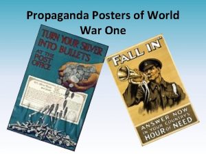 Propaganda Posters of World War One What does
