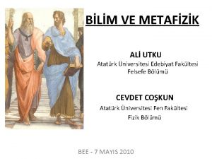 BLM VE METAFZK AL UTKU Atatrk niversitesi Edebiyat