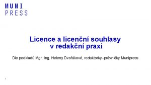 Licence a licenn souhlasy v redakn praxi Dle