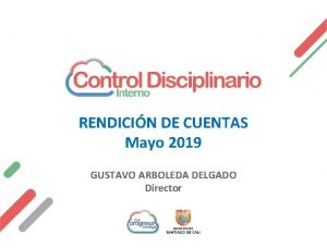 RENDICIN DE CUENTAS Mayo 2019 GUSTAVO ARBOLEDA DELGADO