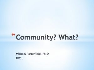 Michael Porterfield Ph D UMSL Classroom Community Scale