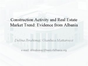 Construction Activity and Real Estate Market Trend Evidence