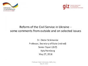 Reform of the Civil Service in Ukraine some