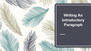 Writing An Introductory Paragraph Hooks A good introductory