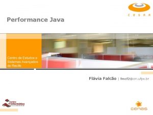 Performance Java Flvia Falco fmcf 2cin ufpe br