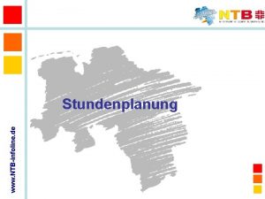 www NTBinfoline de Stundenplanung Stundenplanung Allgemeines Dreigeteilt in