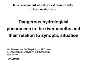 Risk assessment of nature extreme events in the