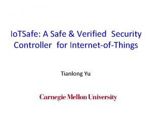 Io TSafe A Safe Verified Security Controller for