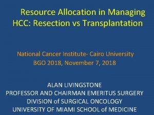 Resource Allocation in Managing HCC Resection vs Transplantation