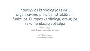 Intensyvios kardiologijos skyri organizavimo principai struktra ir funkcijos