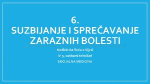 6 SUZBIJANJE I SPREAVANJE ZARAZNIH BOLESTI Medicinska kola